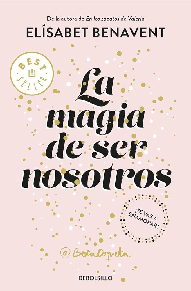 La magia de ser nosotros (Bilogía Sofía 2) (Best Seller)
